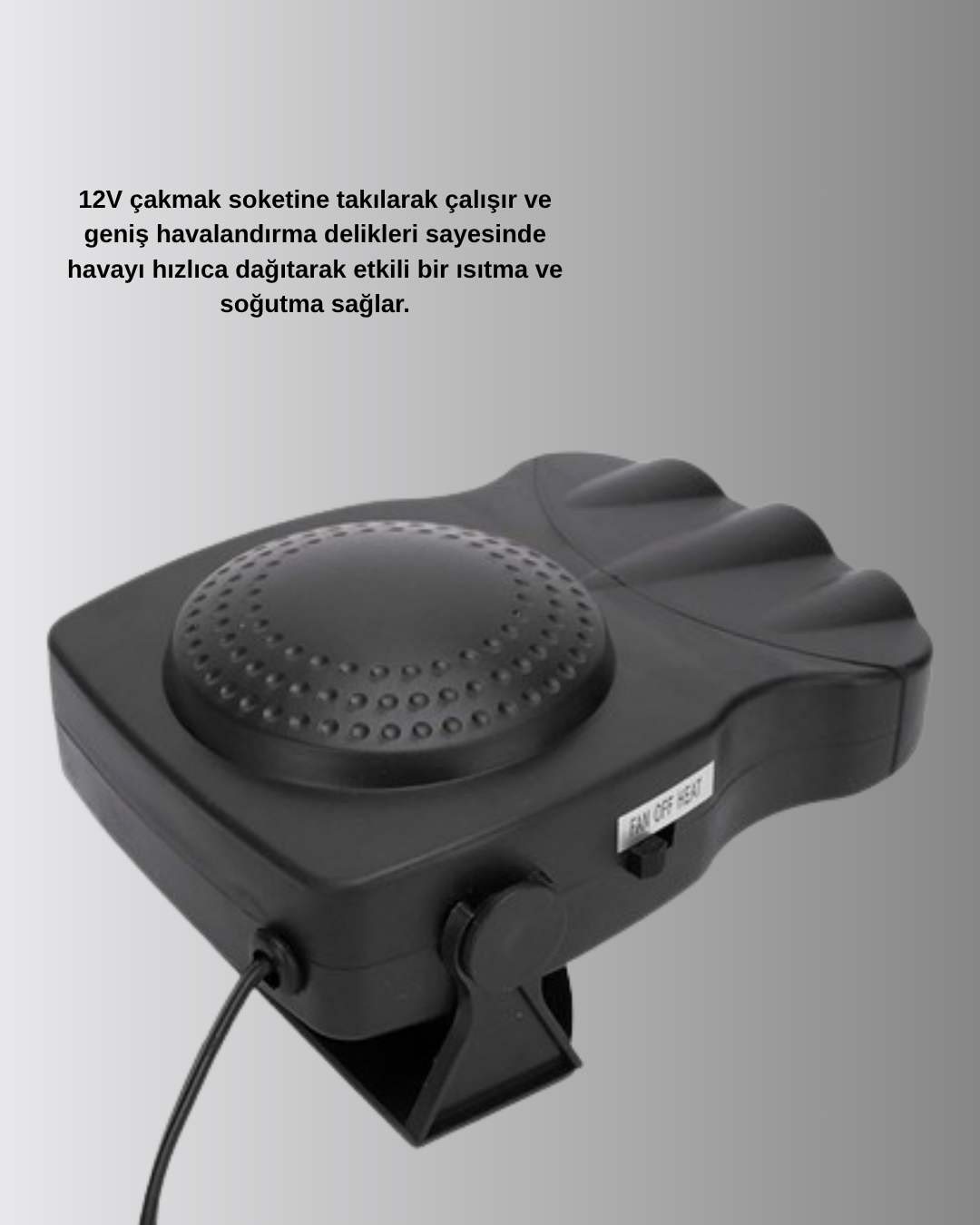 Araç İçi Isıtıcı ve Fan 3’ü 1 Arada 12V Çakmak Girişli ve Hızlı Isınma Özellikli