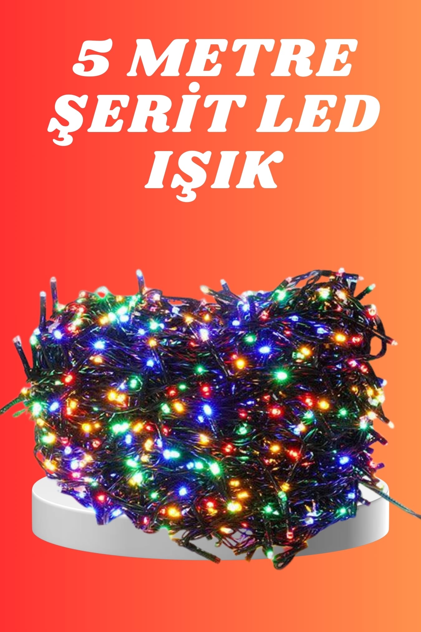 5 Metre Renkli Aydınlatma Led Işık Her Ortama Uygun