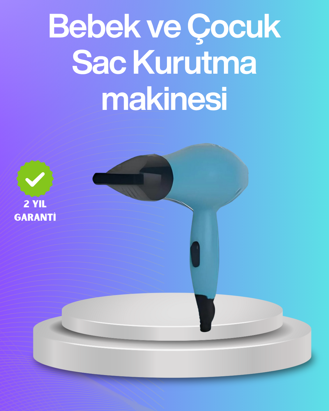 Bebek ve Çocuk Fön Makinesi – Nazik Hava Akışı, Sıfıra Yakın Radyasyon