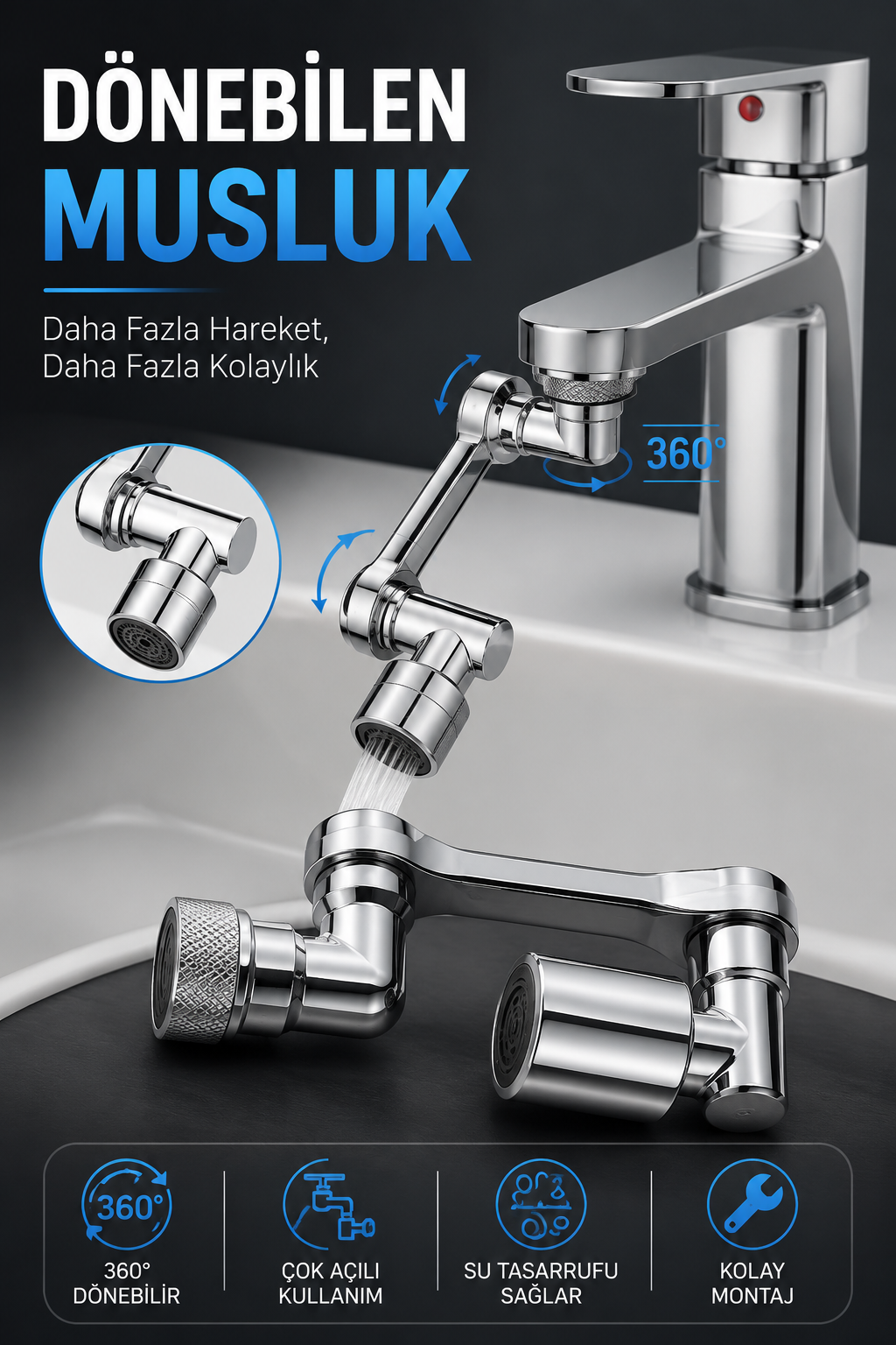 DÖNEBİLEN MUSLUK ÖZEL SU AKIŞ TASARIMI