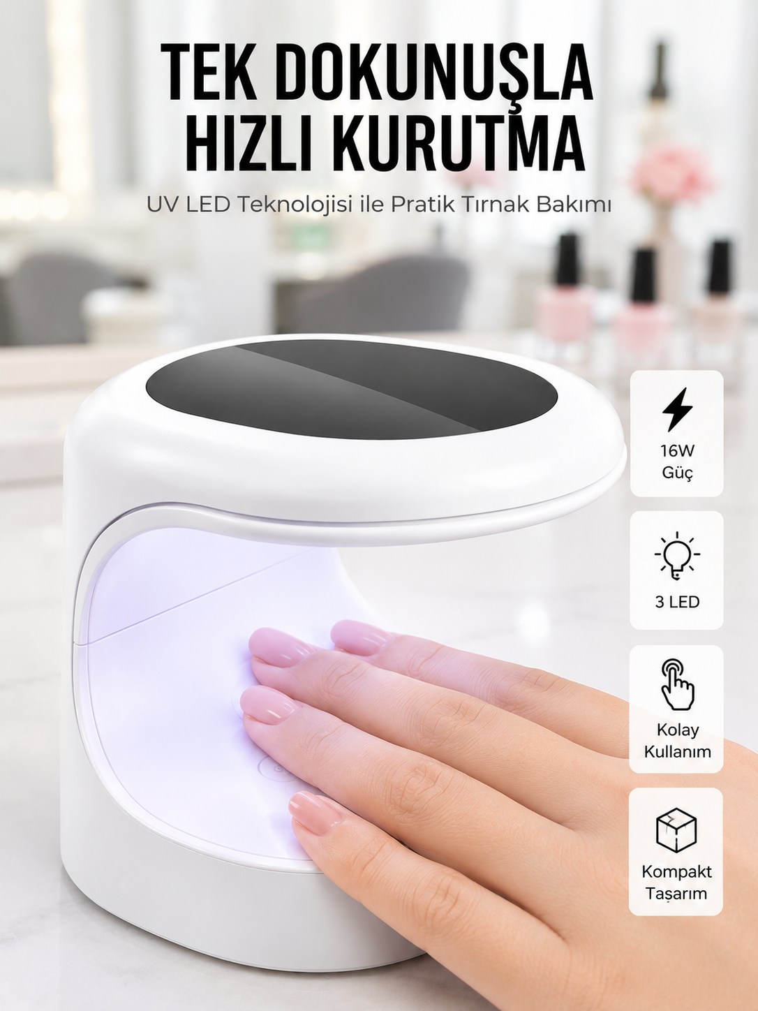 PROTEZ TIRNAK KURUTMA